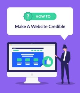 Four ways to build website credibility for Small Business Websites